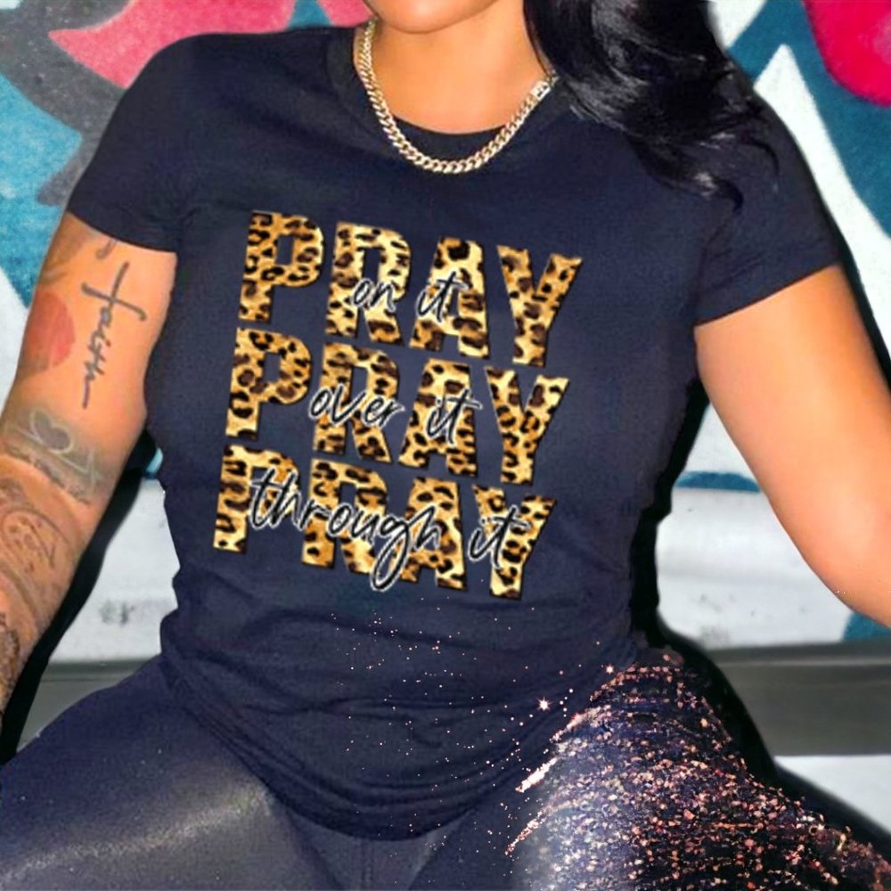 Leopard Print Pray On It Pray Over It Pray Through It Tee - Black Sz. M - 3XL